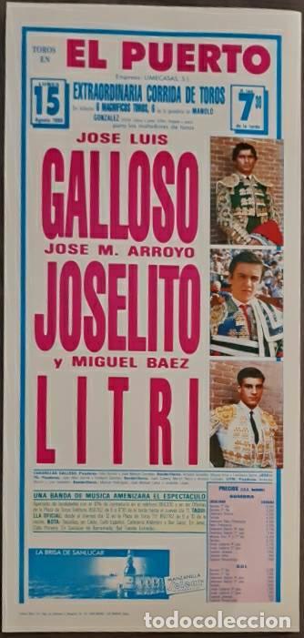 Tauromaquia: Cartel. El Puerto.15 Agosto 1988. J.L. Galloso, J.M. Arroyo Joselito y Miguel Baez Litri