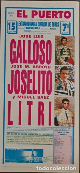 Tauromaquia: Cartel. El Puerto.15 Agosto 1988. J.L. Galloso, J.M. Arroyo Joselito y Miguel Baez Litri