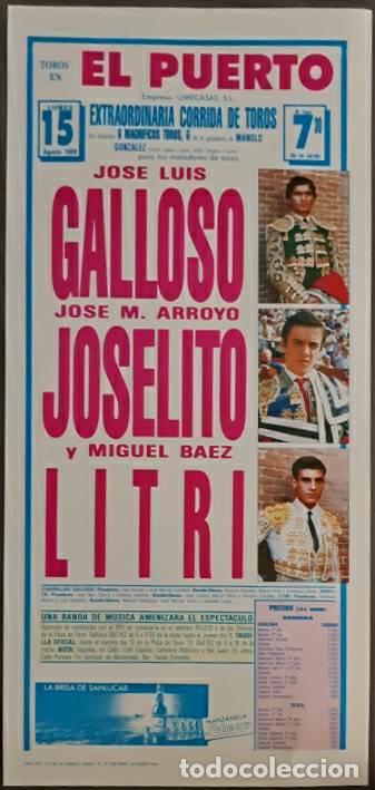 Tauromaquia: Cartel. El Puerto.15 Agosto 1988. J.L. Galloso, J.M. Arroyo Joselito y Miguel Baez Litri