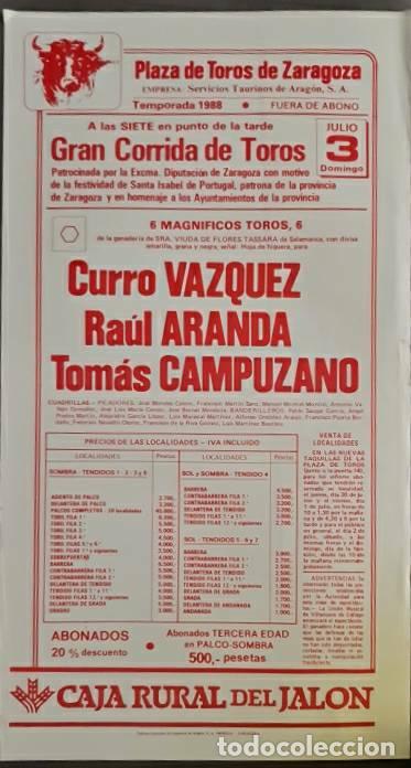Stierkampf: Cartel. Zaragoza. 3 Julio 1988. Curro V&aacute;zquez, Ra&uacute;l Aranda, Tom&aacute;s Campuzano. G. Viuda Fores Tassara