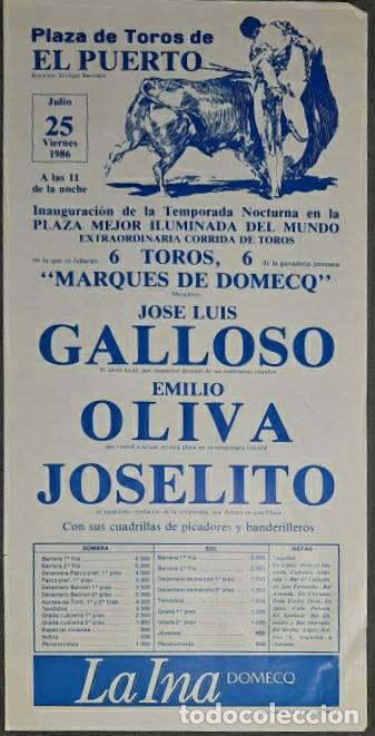 Tauromaquia: Cartel. El Puerto. 25 Julio 1986. J.L. Galloso. Emilio Oliva y Joselito. G. Marqu&eacute;s de Domecq