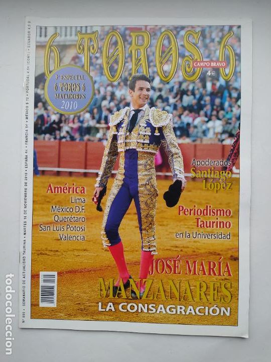 Stierkampf: 6 TOROS 6. N&ordm; 855 SEMANARIO DE ACTUALIDAD TAURINA. 16 NOVIEMBRE 2010. JOSE MARIA MANZANARES. TDKC98