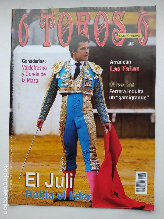 Bullfighting: 6 TOROS 6. N&ordm; 872 SEMANARIO DE ACTUALIDAD TAURINA. 15 MARZO 2011. EL JULI. TDKC99