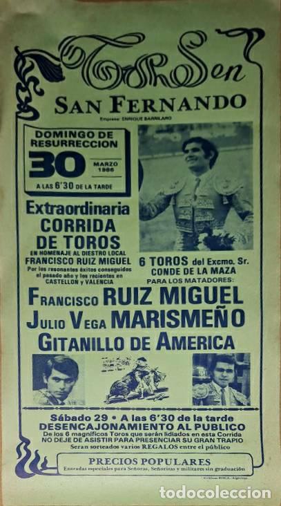Tauromaquia: Cartel. San Fernando. 30 Marzo 1986. Fco. Ruiz Miguel, Julio Vega Marisme&ntilde;o, Gitanillo de Am&eacute;rica