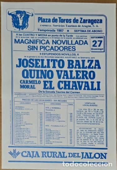 Tauromaquia: Cartel. Zaragoza. 27 Septiembre 1987. Joselito Balza, Quino Valero, Carmelo Moral El Chavali