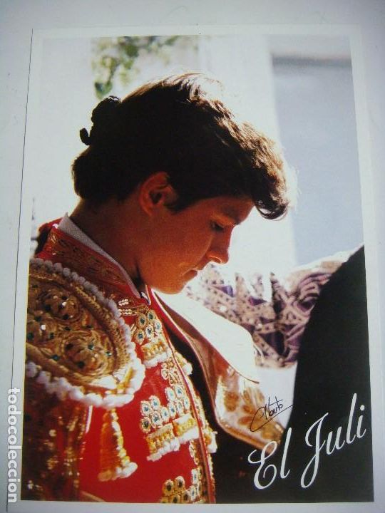Tauromaquia: FOTO DEL TORERO EL JULI -(&)