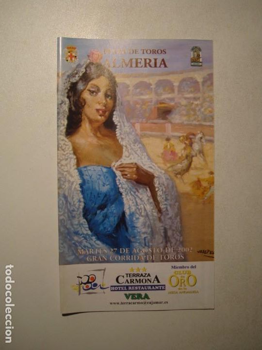 Tauromaquia: PROGRAMA PLAZA DE TOROS ALMER&Iacute;A. MARTES, 27 DE AGOSTO DE 2002 ENRIQUE PONCE / EL JULI / ANTONIO BARR