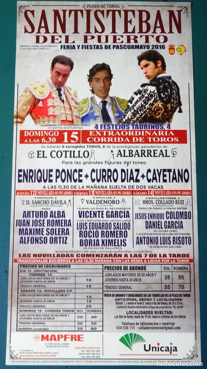 Stierkampf: CARTEL DE TOROS TAUROMAQUIA PLAZA DE TOROS SANTISTEBAN DEL PUERTO, JAEN. 2016. PONCE CURRO 32CM. 64