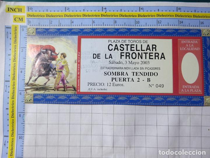 Tauromaquia: ENTRADA TICKET. PLAZA CORRIDA DE TOROS. CASTELLAR DE LA FRONTERA, C&Aacute;DIZ. 3 MAYO 2003. 51