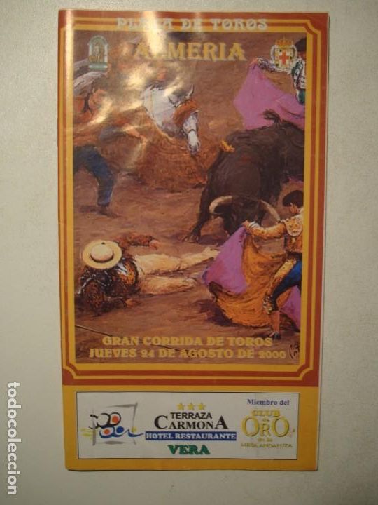 Tauromaquia: PROGRAMA PLAZA TOROS ALMER&Iacute;A JUEVES 24 DE AGOSTO 2000 ENRIQUE PONCE / EL CALIFA / MIGUEL ABELL&Aacute;N