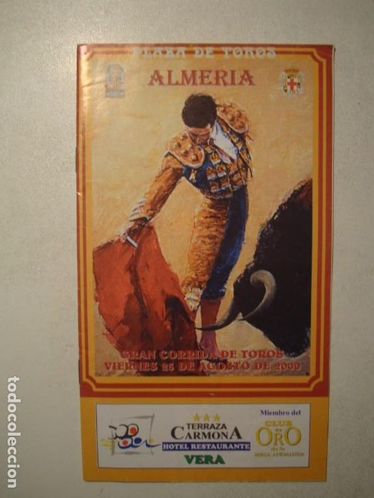 Tauromaquia: PROGRAMA PLAZA TOROS ALMER&Iacute;A VIERNES 25 DE AGOSTO 2000 ENRIQUE PONCE / MORANTE DE LA PUEBLA / RUIZ M
