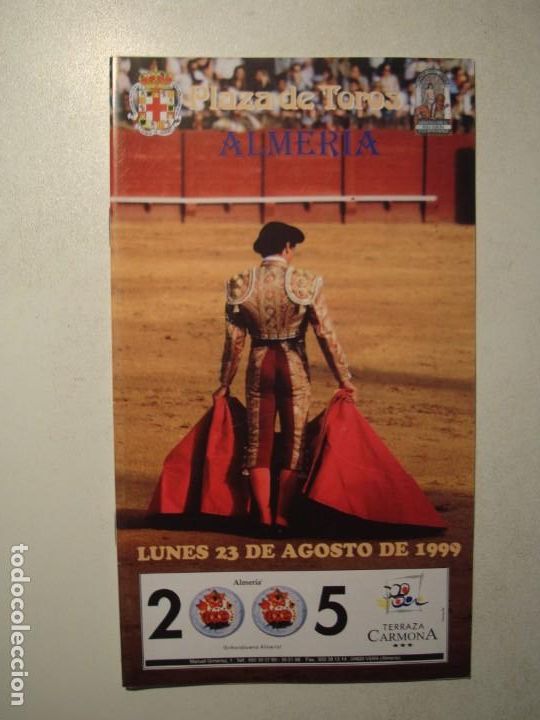 Tauromaquia: PROGRAMA PLAZA TOROS ALMER&Iacute;A LUNES 23 DE AGOSTO 1999 ENRIQUE PONCE / EL JULI / JOS&Eacute; OLIVENCIA