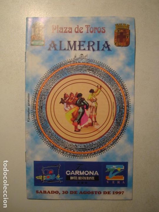 Tauromaquia: PROGRAMA PLAZA TOROS ALMER&Iacute;A SABADO 30 DE AGOSTO 1997 ENRIQUE PONCE / VICENTE BARRERA / RIVERA ORDO&Ntilde;