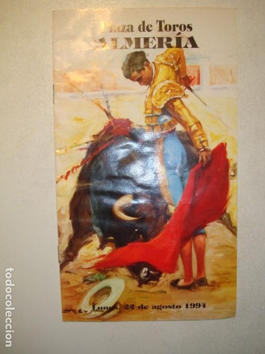 Tauromaquia: PROGRAMA PLAZA TOROS ALMER&Iacute;A 22 DE AGOSTO 1994 JUAN MORA / JOSELITO / JESULIN DE UBRIQUE