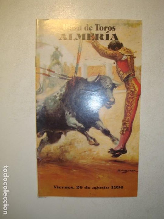 Tauromaquia: PROGRAMA PLAZA TOROS ALMER&Iacute;A 26 DE AGOSTO 1994 JOSELITO / ENRIQUE PONCE / MANOLO S&Aacute;NCHEZ