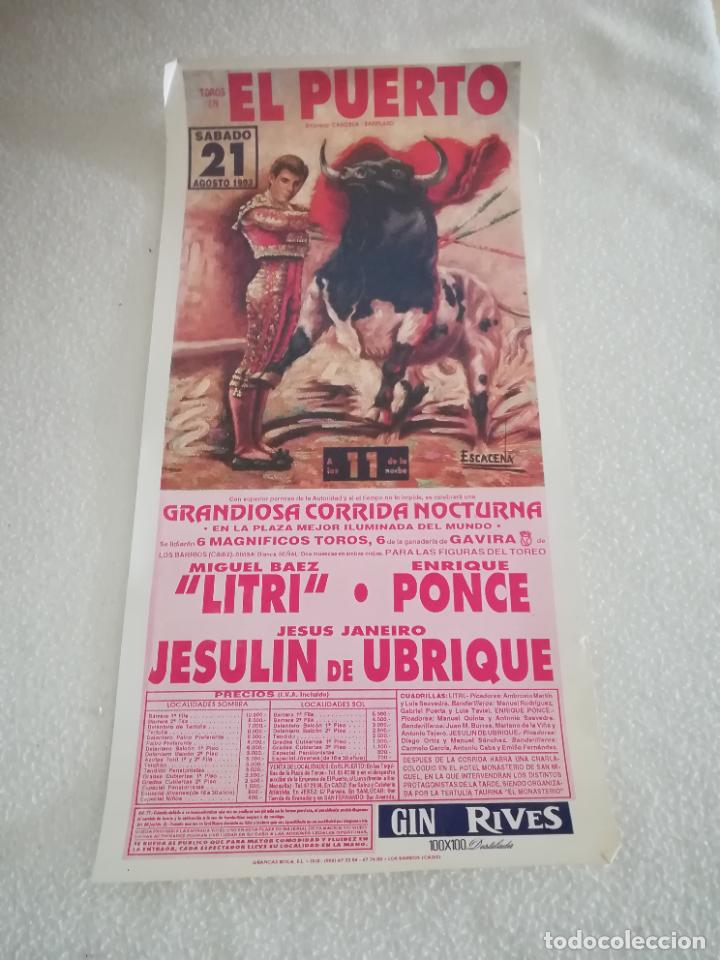 Tauromaquia: CARTEL DE TOROS. PLAZA TOROS EL PUERTO SANTA MARIA. 1993. LITRI, ENRIQUE PONCE, JESULIN