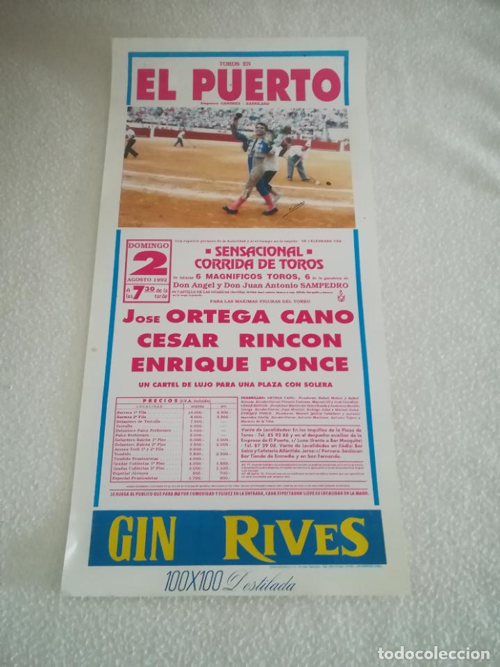 Tauromaquia: CARTEL DE TOROS. PLAZA TOROS EL PUERTO SANTA MARIA. 1992. ORTEGA CANO, CESAR INCON, ENRIQUE PONCE