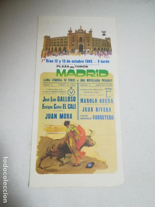 Stierkampf: CARTEL DE TOROS. PLAZA DE TOROS MADRID. 1985. GALLOSO, EL CALI, JUAN MORA, OSUNA, JUAN RIVERA