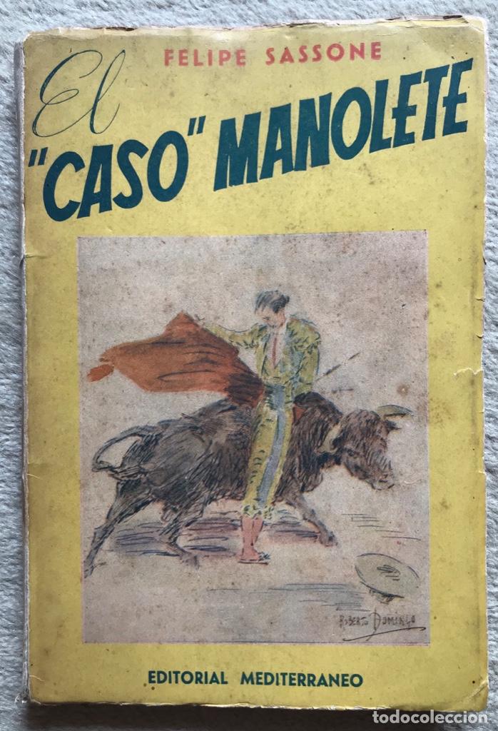 Tauromaquia: El caso Manolete - Felipe Sassone - Tauromaquia - Editorial Mediterraneo - A&ntilde;o 1943