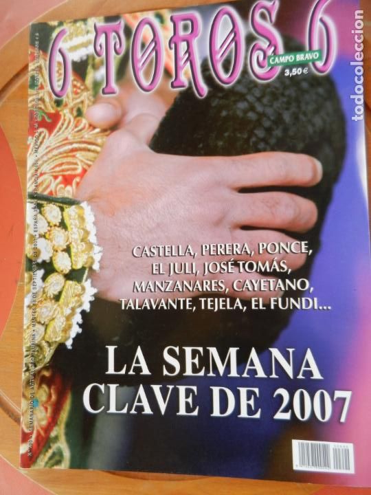 Tauromaquia: REVISTA 6 TOROS 6 - N&ordm; 690 - A&Ntilde;O 2007 - CASTELLA, PERERA, EL JULI, PONCE ....