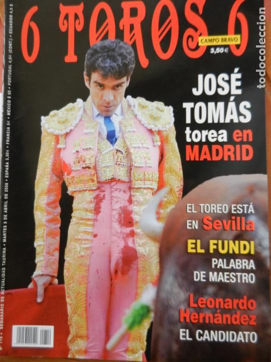 Bullfighting: REVISTA 6 TOROS 6 - N&ordm; 719 - A&Ntilde;O 2008 - JOS&Eacute; TOM&Aacute;S TOREA EN MADRID, EL FUNDI ...