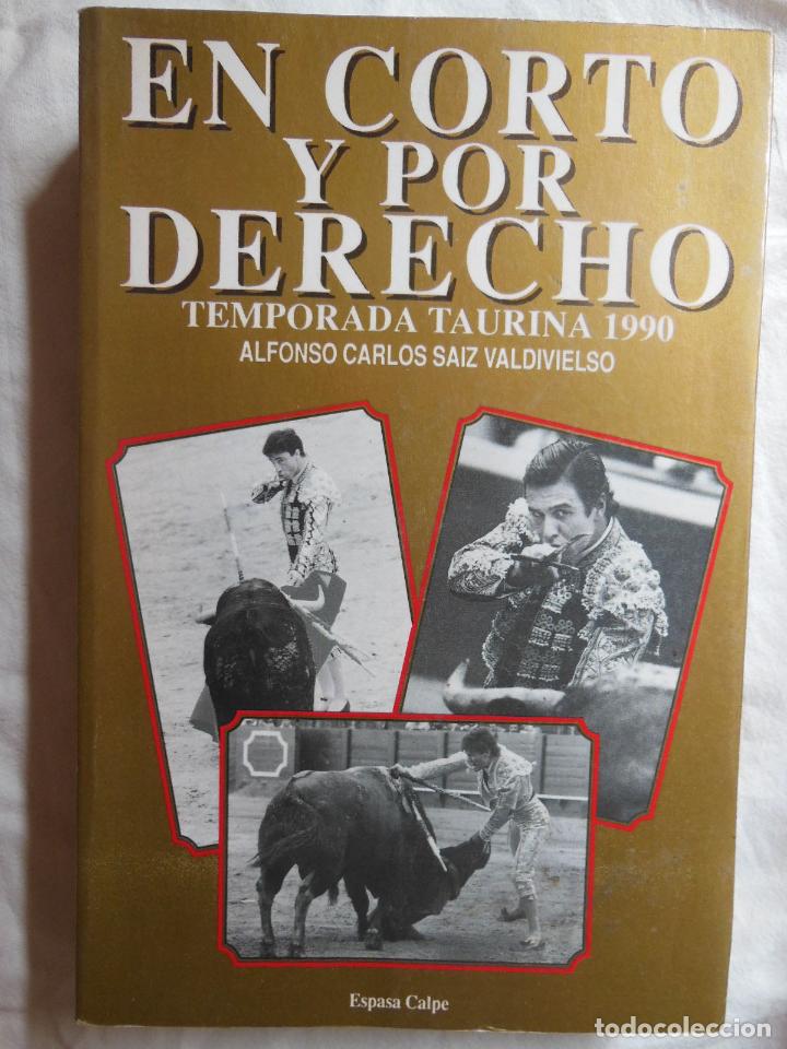 Tauromachia: EN CORTO Y POR DERECHO. 1991 ALFONSO CARLOS SAIZ VALDIVIELSO