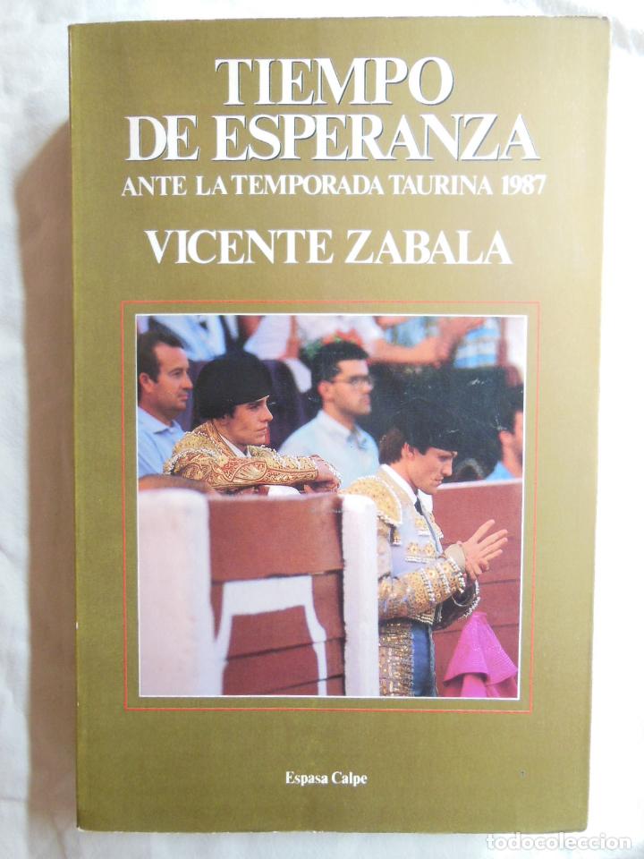 Tauromachia: TIEMPO DE ESPERANZA ANTE LA TEMPORADA TAURINA 1987. VICENTE ZABALA