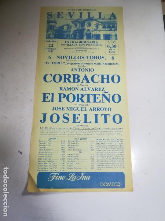 Tauromaquia: CARTEL DE TOROS. PLAZA SEVILLA. 1985. ANTONIO CORBACHO, EL PORTE&Ntilde;O, JOSELITO