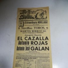 Tauromaquia: CARTEL DE TOROS. PLAZA SEVILLA. 1970. EL CAZALLA, ANTONIO ROJAS, ANTONIO JOSE GALAN. Lote 340915423