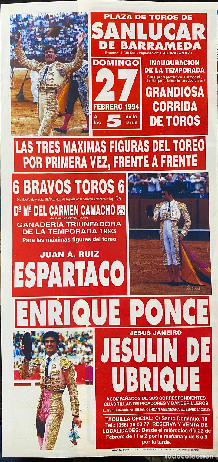 Tauromaquia: CARTEL DE TOROS EN SANLUCAR. A&Ntilde;O 1994. ESPARTACO, ENRIQUE PONCE, JESULIN DE UBRIQUE.