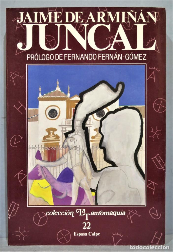 Tauromaquia: JUNCAL. JAIME DE ARMI&Ntilde;AN - Foto 1