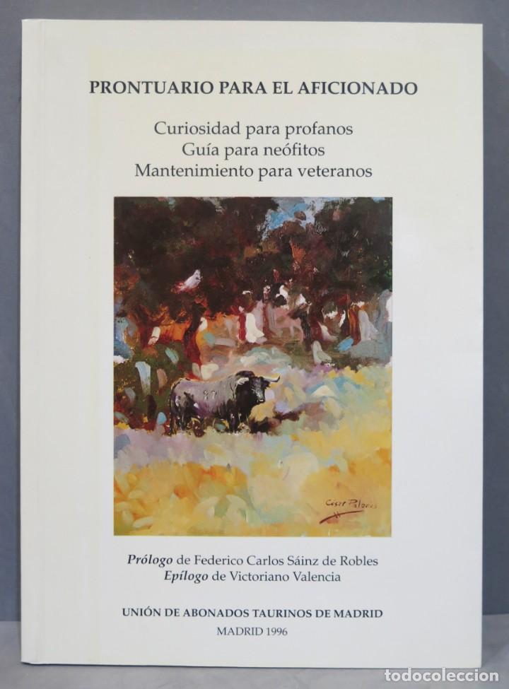 Bullfighting: PRONTUARIO PARA EL AFICIONADO. CURIOSIDAD PARA PROFANOS. GUIA PARA NEOFITOS