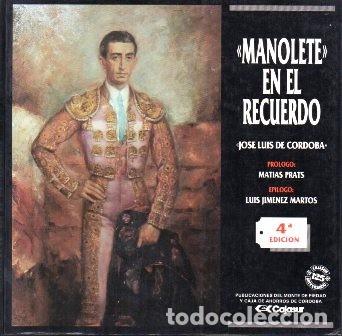 Tauromaquia: MANOLETE EN EL RECUERDO - DE CORDOBA, JOSE LUIS - A-TO-1695