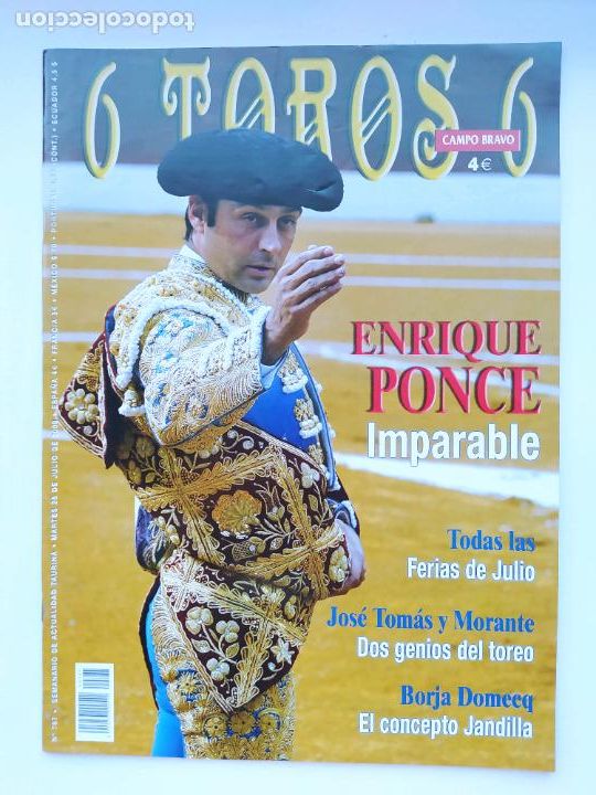 Tauromaquia: 6 TOROS 6. N&ordm; 787 SEMANARIO DE ACTUALIDAD TAURINA. 28 DE JULIO 2009. ENRIQUE PONCE. TDKC125