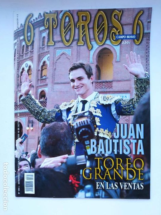Stierkampf: 6 TOROS 6. N&ordm; 694 SEMANARIO DE ACTUALIDAD TAURINA. 16 OCTUBRE 2007. JUAN BAUTISTA. TDKC125