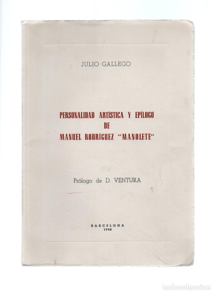 Tauromaquia: PERSONALIDAD ARTISTICA Y EPILOGO DE MANUEL RODRIGUEL - MANOLETE-. CHARLA TAURINA POR JULIO GALLEGO.