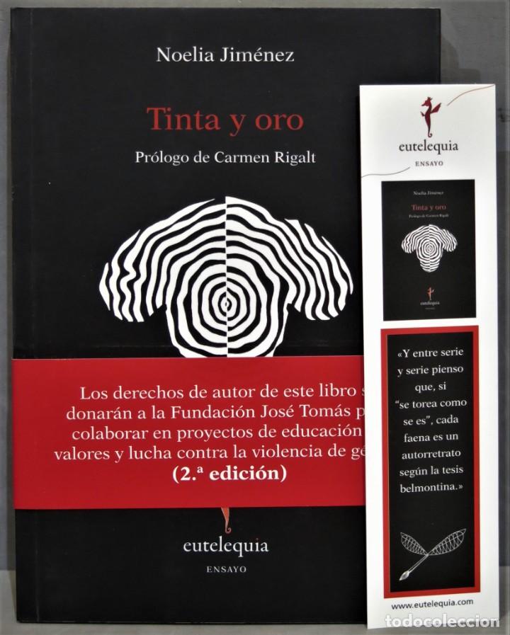 Tauromachie: TINTA Y ORO. NOELIA JIM&Eacute;NEZ. CON MARCAPAGINAS. DECIADO POR AUTORA