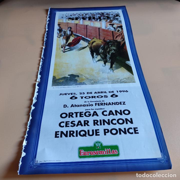 Tauromaquia: SEVILLA 1996.ORTEGA CANO.CESAR RINCON.ENRIQUE PONCE. TOROS DE D. ATANASIO FERNANDEZ.