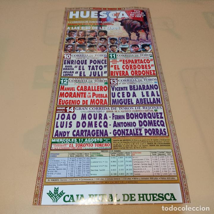 Tauromaquia: HUESCA 1999.ENRIQUE PONCE.ESPARTACO.EL TTO.EL JULI.EL CORDOBES.RIVERA ORDO&Ntilde;EZ.UCEDA LEAL.