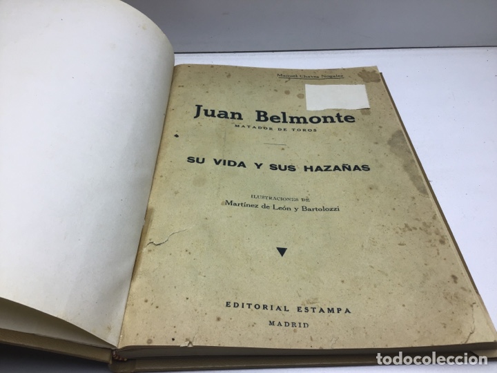 LIBRO JUAN BELMONTE-MATADOR DE TOROS SU VIDA Y SUS HAZAÑAS-MANUEL CHAVEZ NOGALES -1ª EDICION 1935 (Coleccionismo - Tauromaquia)