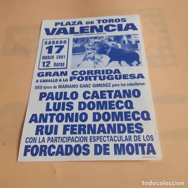 Tauromaquia: VALENCIA 2001.PAULO CAETANO.LUIS DOMECQ.ANTONIO DOMECQ.RUI FERNANDES.TOROS DE MARIANO SANZ.