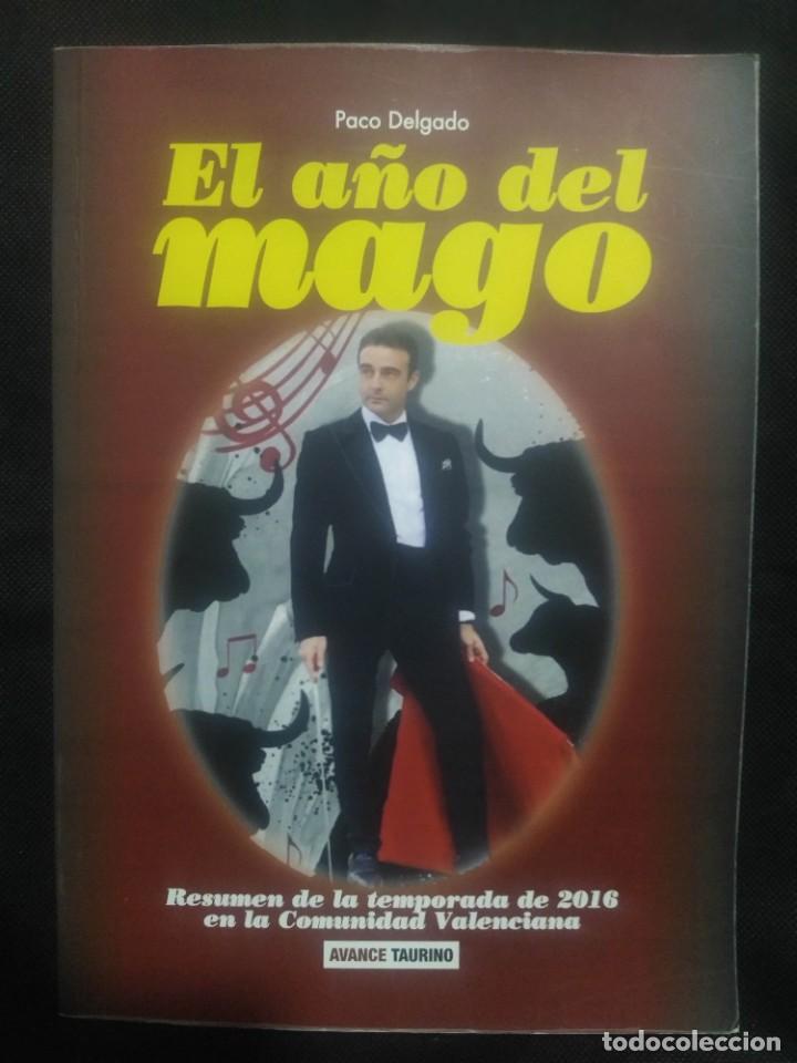 Tauromaquia: EL A&Ntilde;O DEL MAGO - Paco Delgado . Toros . Tauromaquia. Avance Taurino