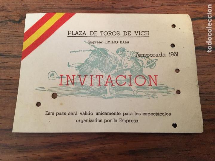 Tauromaquia: PLAZA TOROS VICH INVITACION TEMPORADA 1961 EMPRESA EMILIO SALA VILARO. VIC