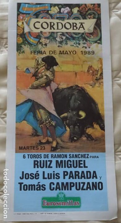 Tauromaquia: TAUROMAQUIA CARTEL DE CORRIDA DE TOROS. C&Oacute;RDOBA FERIA DE MAYO 1989. PARADA CAMPUZANO RUIZ 45CM B114