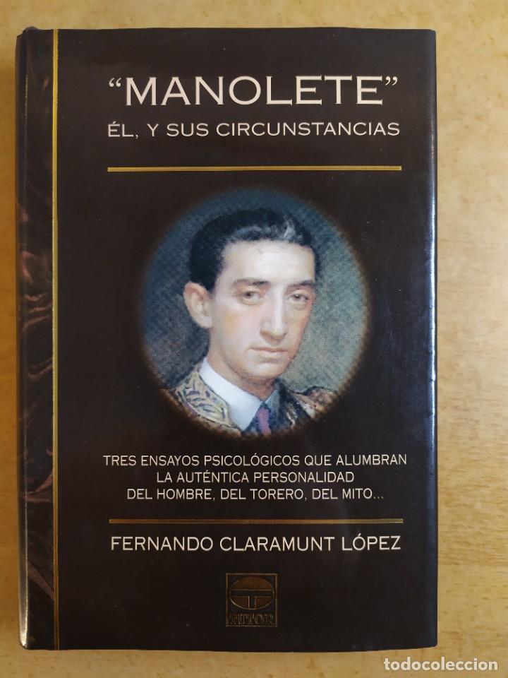 Tauromaquia: MANOLETE Y SUS CIRCUNSTANCIAS / FERNANDO CLARAMUNT L&Oacute;PEZ / 1997. TUTOR