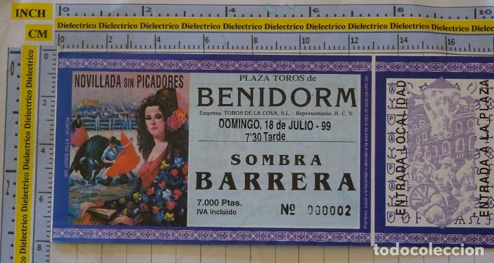 Bullfighting: ENTRADA TICKET TAUROMAQUIA. CORRIDA DE TOROS. PLAZA DE BENIDORM, ALICANTE. 18 JULIO 1999. 21