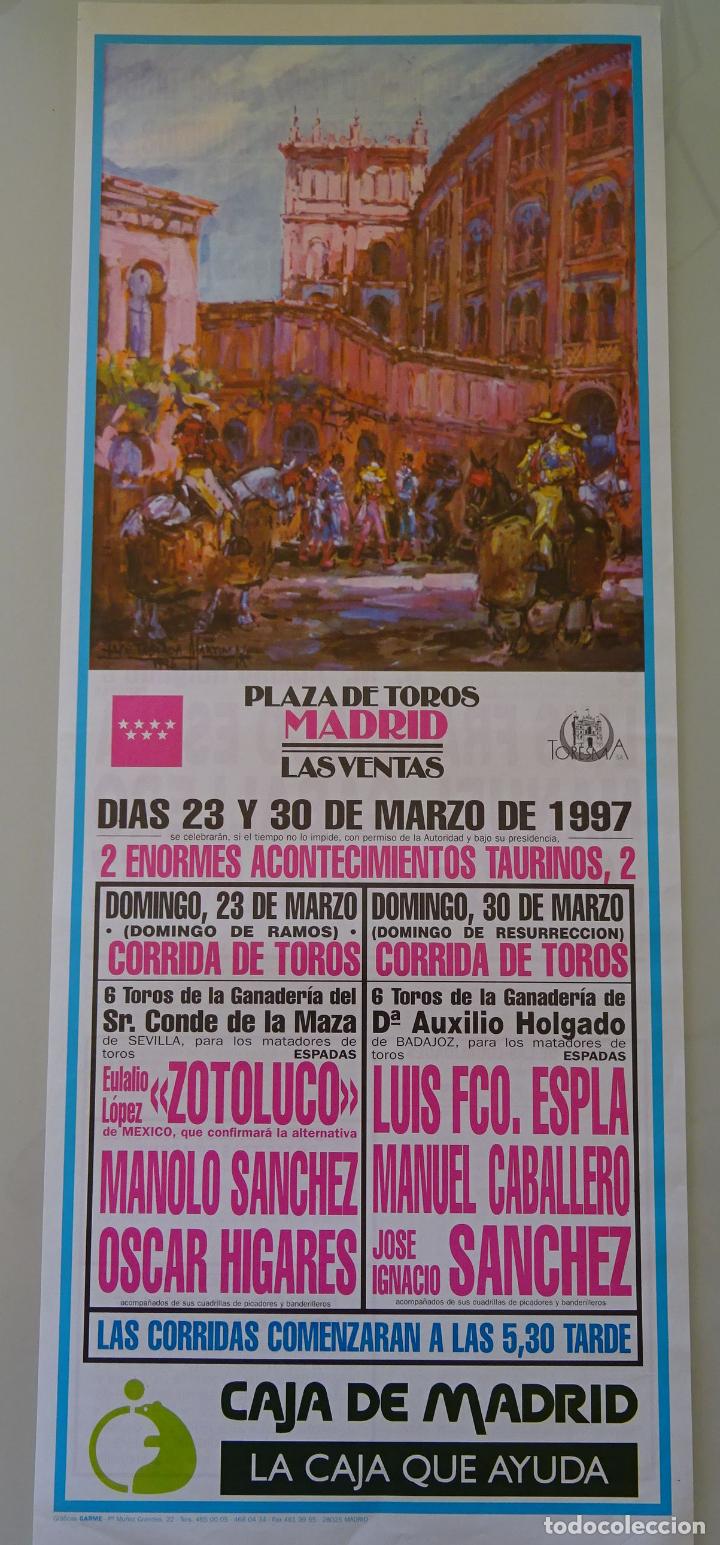 Stierkampf: TAUROMAQUIA CARTEL DE CORRIDA DE TOROS. PLAZA LAS VENTAS MADRID. 1997 ZOTOLOCO ESPLA HIGAR 44CM B225