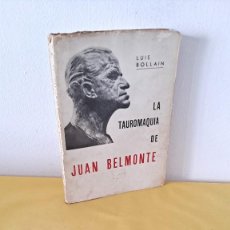 Tauromaquia: LUIS BOLLAÍN - LA TAUROMAQUIA DE JUAN BELMONTE - MADRID 1965