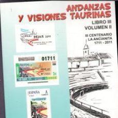 Tauromaquia: ANDANZAS Y VISIONES TAURINAS. LIBRO III. VOLUMEN II. III CENTENARIO DE LA ANCIANITA