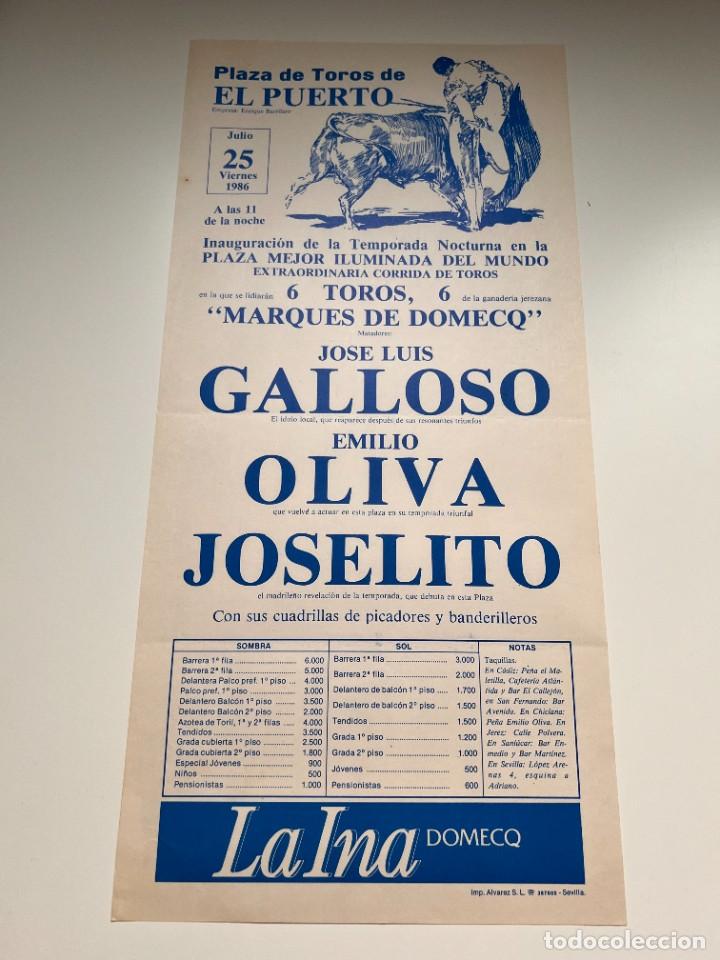 Tauromaquia: CARTEL. PLAZA DE TOROS DE EL PUERTO. 1986. GANADERIA DOMECQ. J.L. GALLOSO. EMILIO OLIVA. JOSELITO